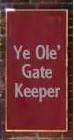 'Ye Ole Gatekkeper'